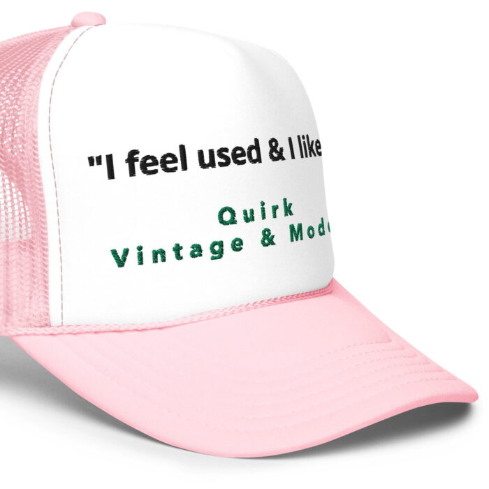 "I feel used" Trucker Hat - Image 2