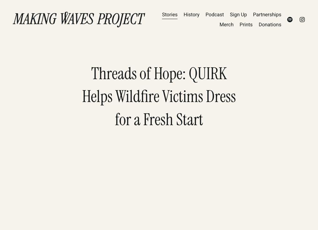 Making Waves Project article screenshot: Threads of Hope — Quirk helps wildfire victims