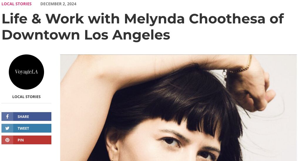 VoyageLA founder interview with Melynda Choothesa, December 2024